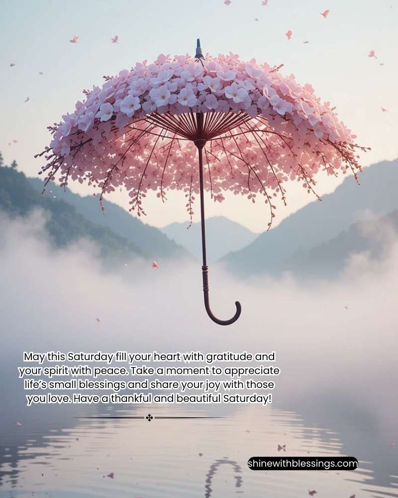 Thankful Saturday Blessings to fill your mind and heart with gratitude
