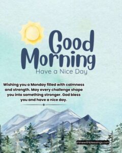 100+ Good Morning Monday Blessings and Greetings to Start Your Week