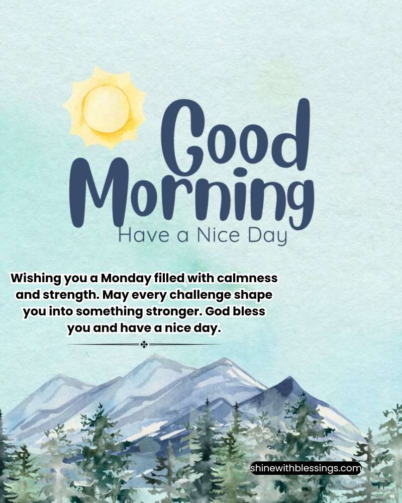 100+ Good Morning Monday Blessings and Greetings to Start Your Week