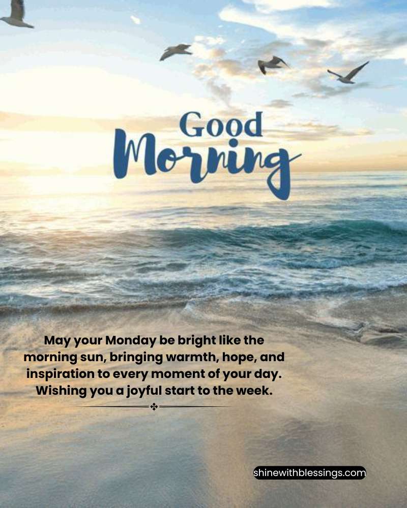 Good Morning Monday Images to fill your heart with positivity and inspiration.