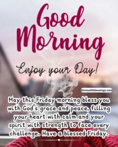 90+ Good Morning Friday Blessings Images for a Blessed Weekend
