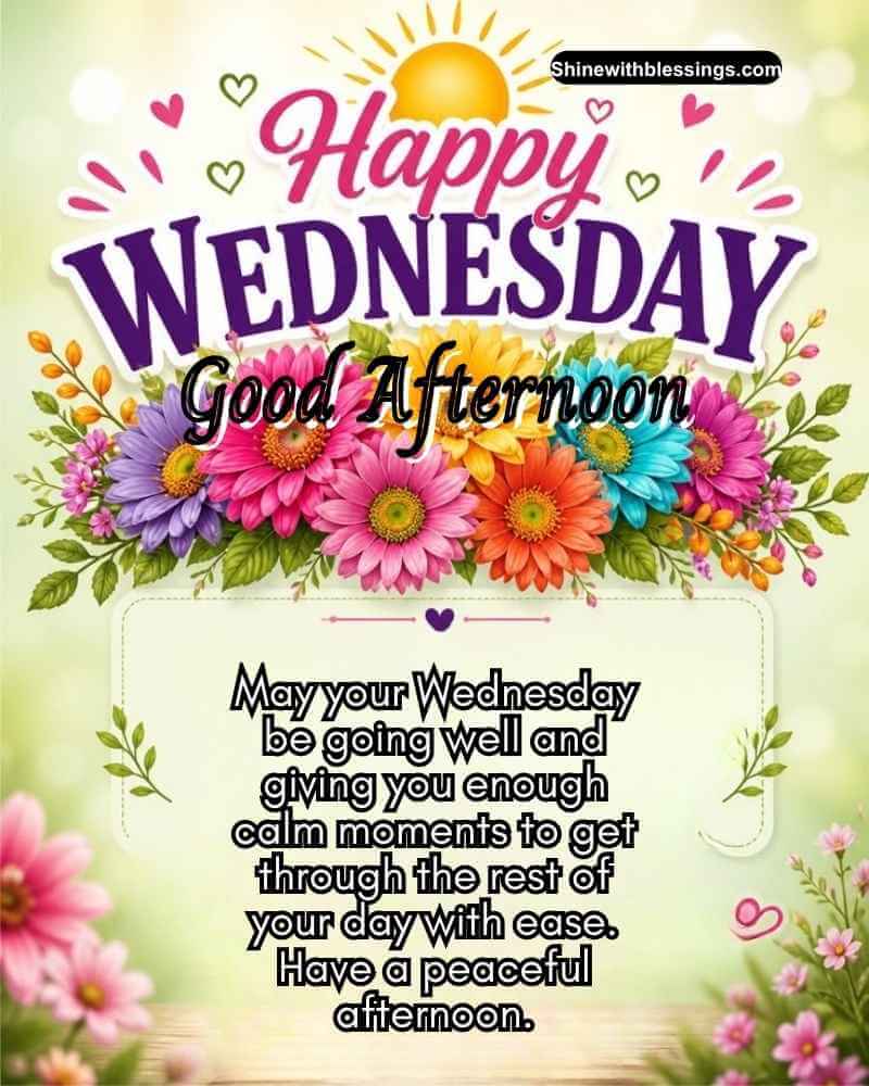 Good Afternoon Wednesday Wishes for Loved Ones