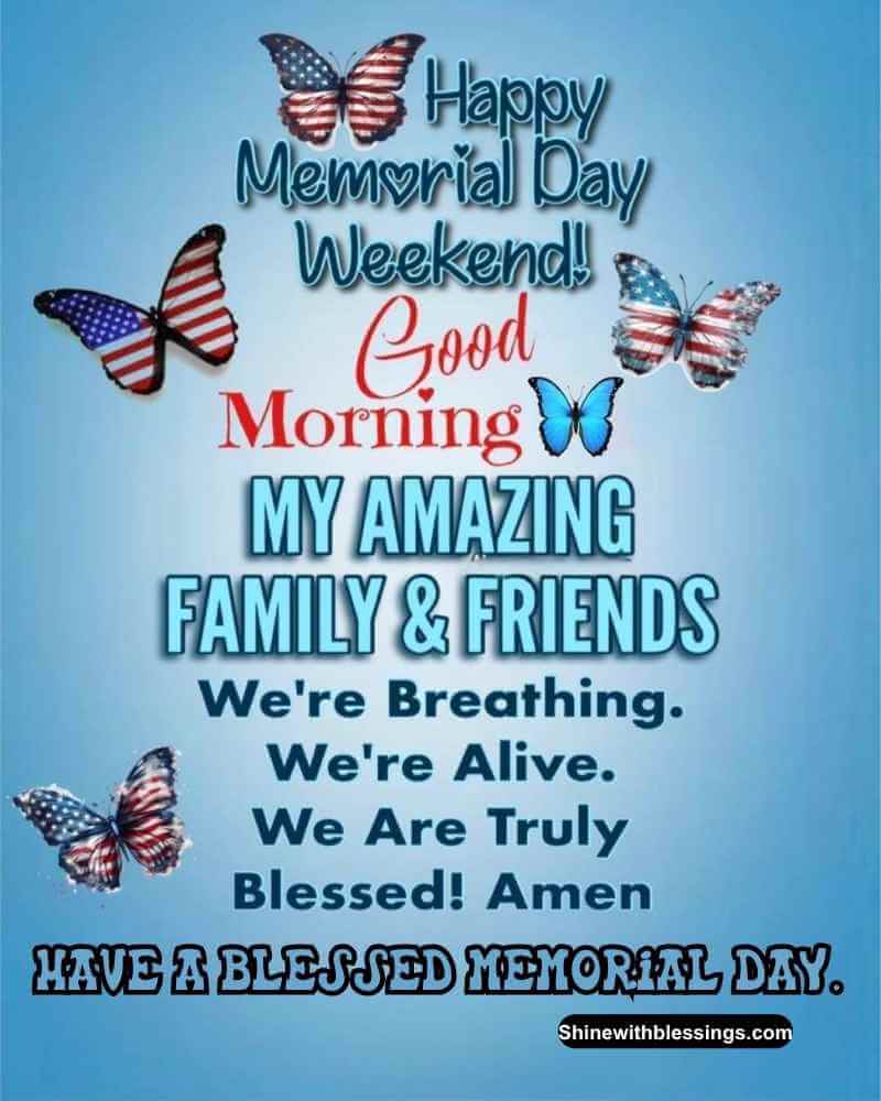 Happy Memorial Day Weekend Greetings and Blessings
