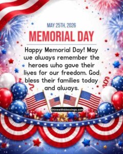 100+ Happy Memorial Day Blessings 2026 - Quotes & Prayers to Honor Fallen Heroes
