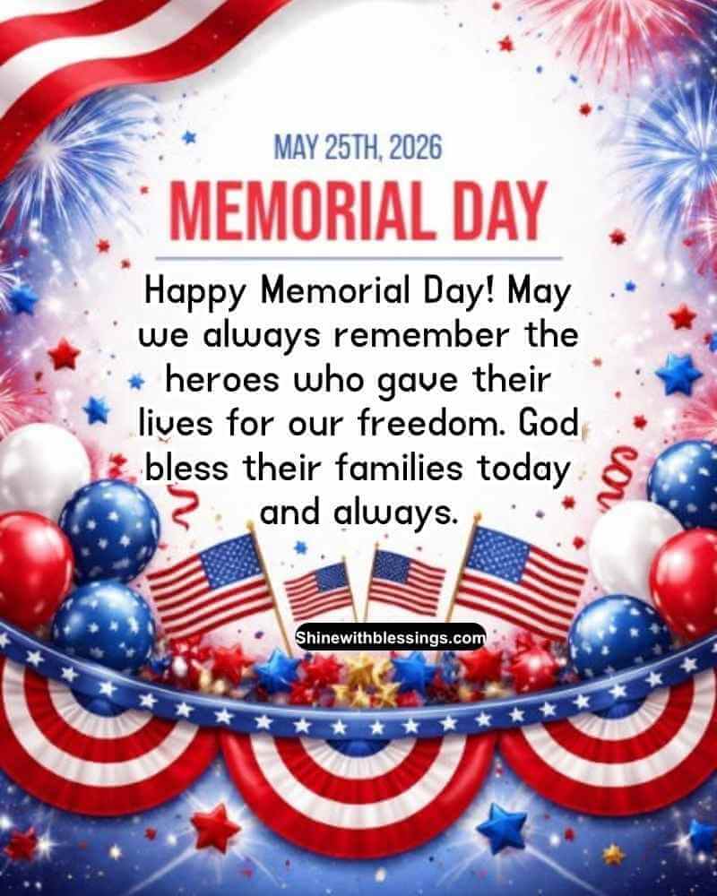 100+ Happy Memorial Day Blessings, & Prayers to Honor Fallen Heroes -2026