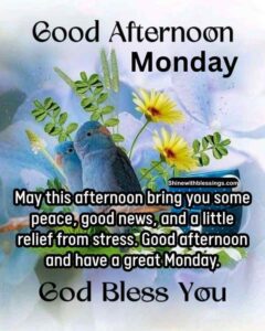 77+ Monday Afternoon Blessings Quotes and Prayers to Share