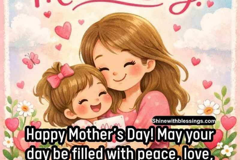 100+ Happy Mother’s Day Blessings and Wishes for All Moms – 2026