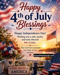 Happy 4th of July Blessings 2026: Wishes and Quotes for Independence Day